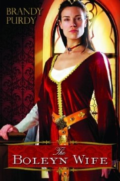 The Boleyn Wife - Purdy, Brandy