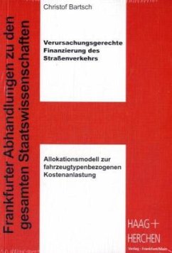 Verursachungsgerechte Finanzierung des Straßenverkehrs - Bartsch, Christof