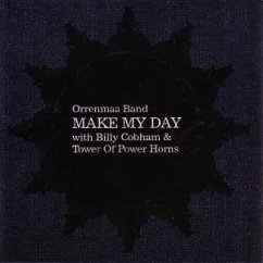Make My Day - Orrenmaa Band With Billy Cobham & Tower Of Power H