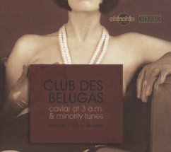 Caviar 3 A.M.+Minority Tunes Re-Releas - Club Des Belugas