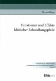 Funktionen und Effekte klinischer Behandlungspfade