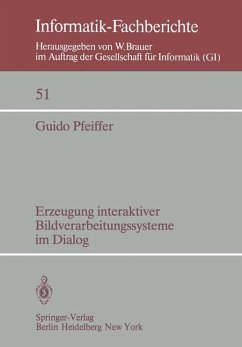 Erzeugung interaktiver Bildverarbeitungssysteme im Dialog - Pfeiffer, G.