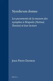 Nymfarum Domus: Les Pavements de la Maison Des Nymphes À Néapolis (Nabeul, Tunisie) Et Leur Lecture