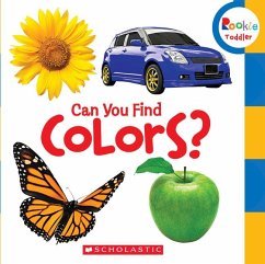 Can You Find Colors? (Rookie Toddler) - Scholastic