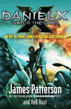 Daniel X: Watch the Skies - Patterson, James