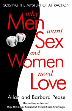 Why Men Want Sex and Women Need Love - Pease, Barbara; Pease, Allan