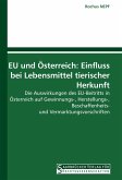 EU und Österreich: Einfluss bei Lebensmittel tierischer Herkunft