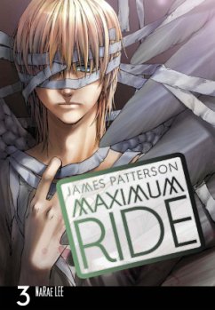 Maximum Ride: Manga Volume 3 - Patterson, James