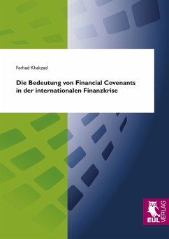 Die Bedeutung von Financial Covenants in der internationalen Finanzkrise