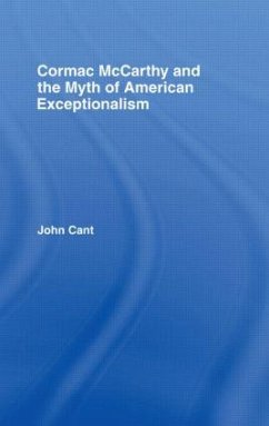 Cormac McCarthy and the Myth of American Exceptionalism - Cant, John