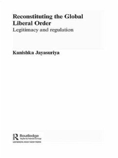 Reconstituting the Global Liberal Order - Jayasuriya, Kanishka