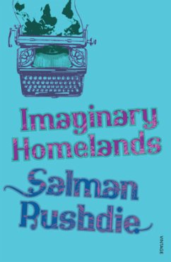 Imaginary Homelands - Rushdie, Salman