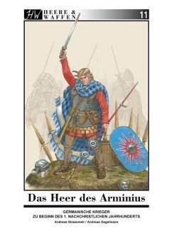 Das Heer des Arminius / Heere & Waffen Bd.11 - Strassmeir, Andreas