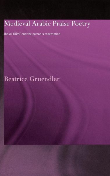 Medieval Arabic Praise Poetry Medieval Arabic Praise Poetry