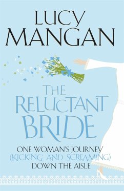 The Reluctant Bride - Mangan, Lucy