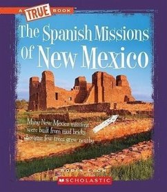 The Spanish Missions of New Mexico - Lyon, Robin