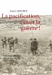 La pacification, c'était la guerre ! - Bild 1