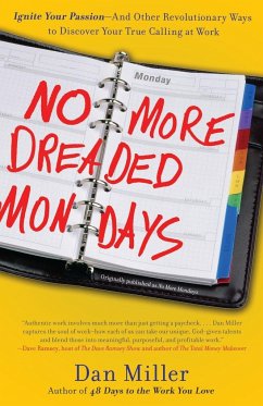 No More Dreaded Mondays - Miller, Dan