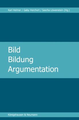 Bild, Bildung, Argumentation Bild, Bildung, Argumentation