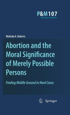 Abortion and the Moral Significance of Merely Possible Persons - Roberts, Melinda A.