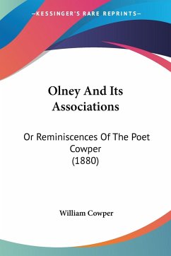 Olney And Its Associations - Cowper, William