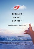 Rescued by My Dentist