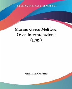 Marmo Greco Melitese, Ossia Interpretazione (1789)