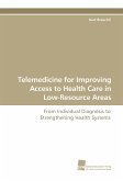 Telemedicine for Improving Access to Health Care in Low-Resource Areas