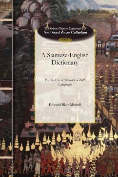 A Siamese-English Dictionary - Edward Blair Michell