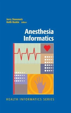 Anesthesia Informatics - Stonemetz, Jerry / Ruskin, Keith (Hrsg.)
