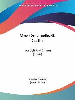 Messe Solennelle, St. Cecilia - Gounod, Charles