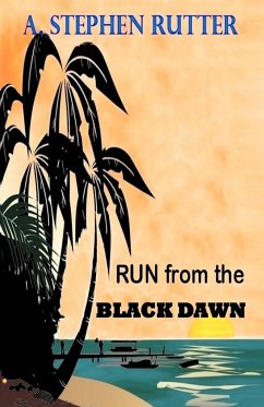 Run from the Black Dawn - Rutter, A. Stephen