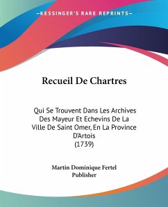 Recueil De Chartres - Martin Dominique Fertel Publisher