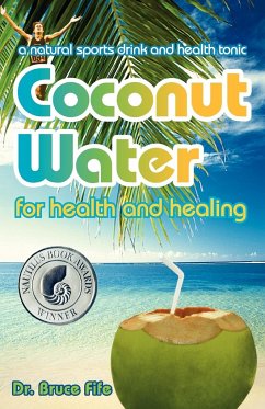 Coconut Water for Health and Healing - Fife, Bruce