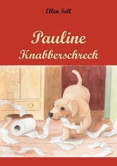 Pauline Knabberschreck - Sell, Ellen
