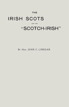 Irsh and the Scotch-Irish - Linehan, John C.