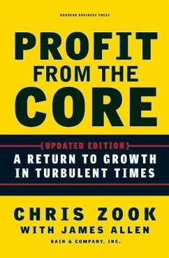 Profit from the Core - Zook, Chris; Allen, James