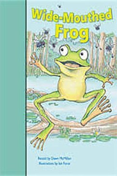 Wide-Mouthed Frog: Leveled Reader Bookroom Package Turquoise Wide-Mouthed Frog: Leveled Reader Bookroom Package Turquoise