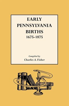 Early Pennsylvania Births,1675-1875