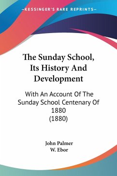 The Sunday School, Its History And Development