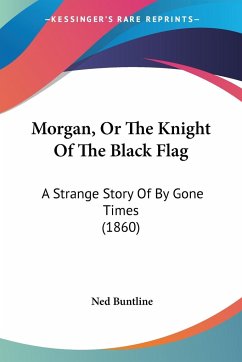 Morgan, Or The Knight Of The Black Flag