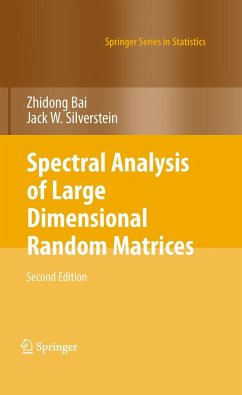 Spectral Analysis of Large Dimensional Random Matrices - Bai, Zhidong;Silverstein, Jack W.