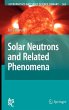 Solar Neutrons and Related Phenomena - Bild 1