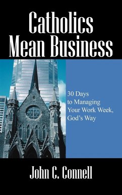 Catholics Mean Business - Connell, John C