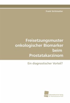 Freisetzungsmuster onkologischer Biomarker beim Prostatakarzinom - Strittmatter, Frank