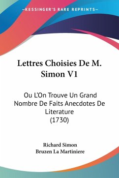 Lettres Choisies De M. Simon V1 - Simon, Richard; La Martiniere, Bruzen