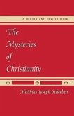 The Mysteries of Christianity The Mysteries of Christianity