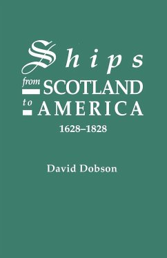 Ships from Scotland to America, 1628-1828 [1st Vol] - Dobson, David