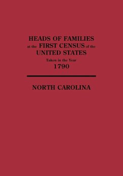 Heads of Families at the First Census of the United States Taken in the Year 1790