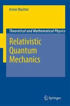 Relativistic Quantum Mechanics - Wachter, Armin
